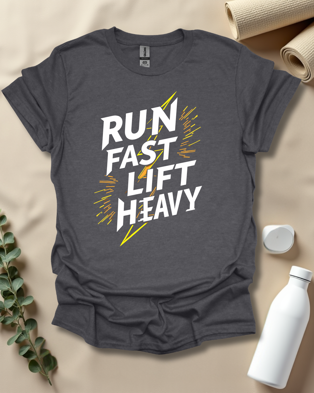RUN FAST, LIFT HEAVY T-Shirt