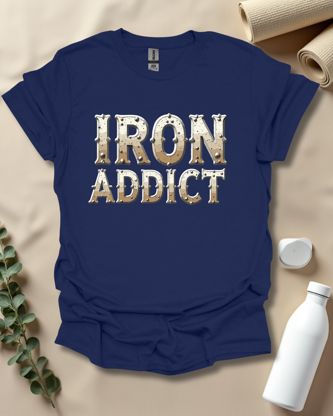 IRON ADDICT T-Shirt