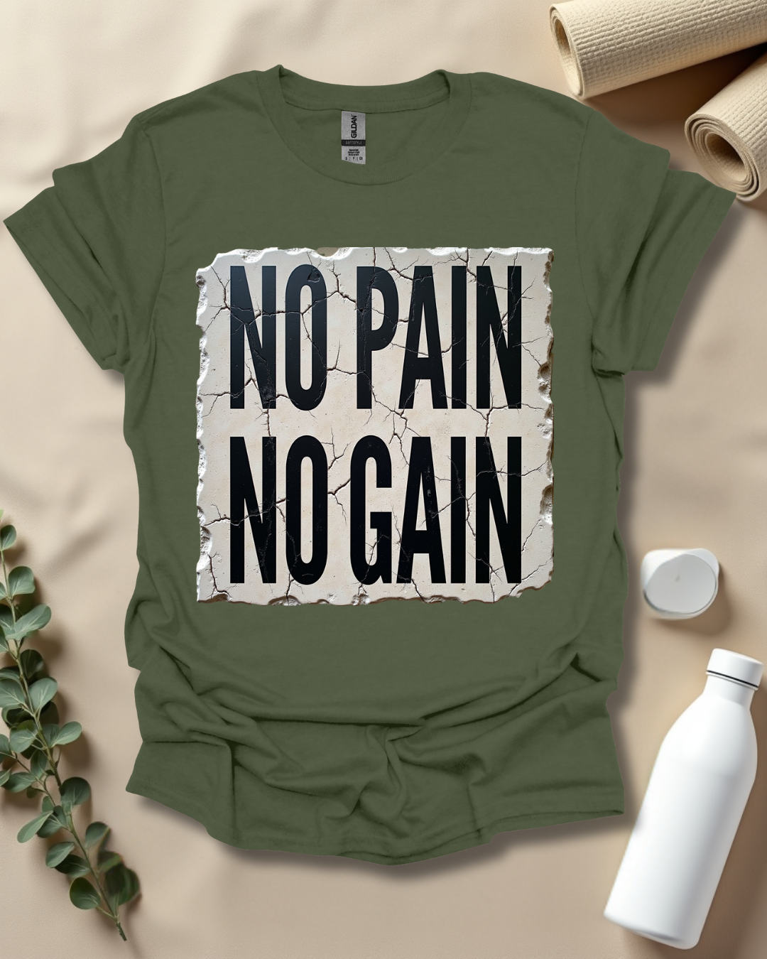 NO PAIN, NO GAIN T-Shirt