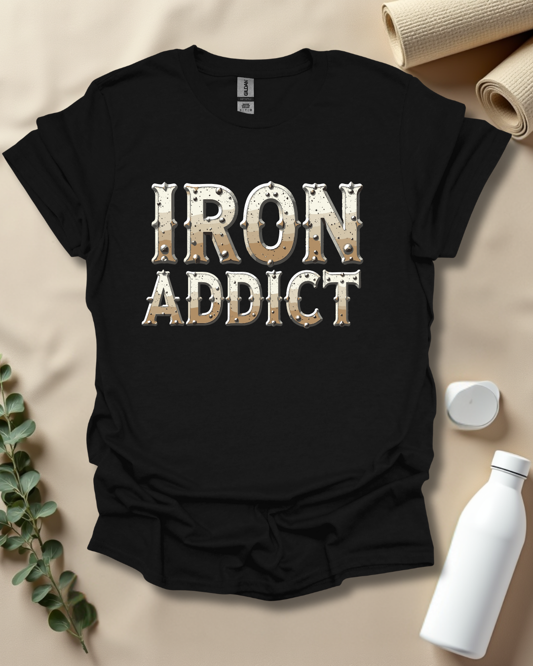 IRON ADDICT T-Shirt