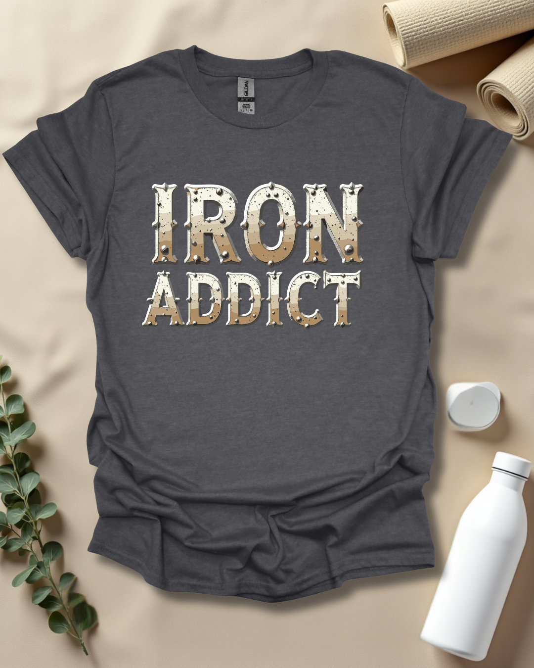 IRON ADDICT T-Shirt
