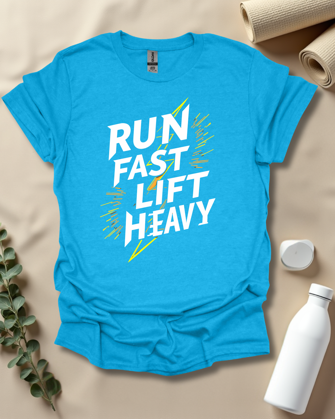 RUN FAST, LIFT HEAVY T-Shirt